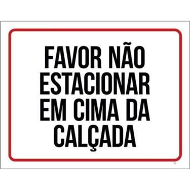 Imagem de Kit 10 Placas Favor Não Estacionar Em Cima Da Calçada 36X46