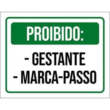 Imagem de Kit 5 Placas Proibido Gestante Marca-Passo - Sinalizo