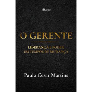 Imagem de O Gerente: Liderança e Poder em Tempos de Mudança
