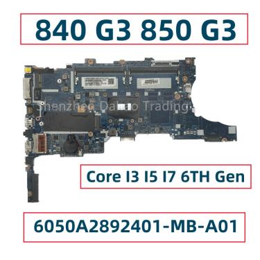 Imagem de Para HP Elitebook 840 G3 850 G3 Placa-mãe portátil com Core I3 I5 I7 6TH Gen CPU 6050A2892401-MB-A01