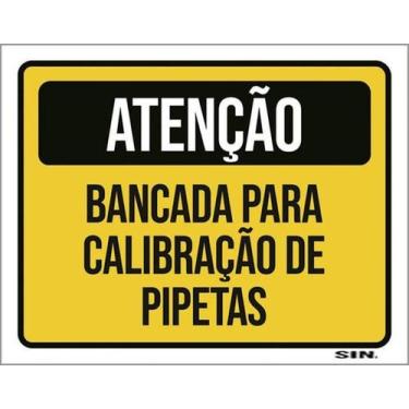 Imagem de Kit 5 Placas Atenção Bancada Calibração Pipetas 27X35 - Sinalizo