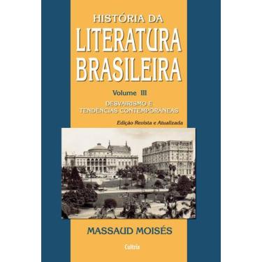 Imagem de Livro - História da Literatura Brasileira - Vol. 3