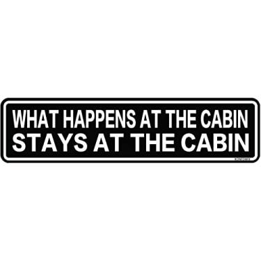Imagem de What Happens At The Cabin Stays At The Cabin, placa de metal em lata, decoração de parede para bar, casa, pub, loja, decoração de placa de parede, 10 x 40 cm