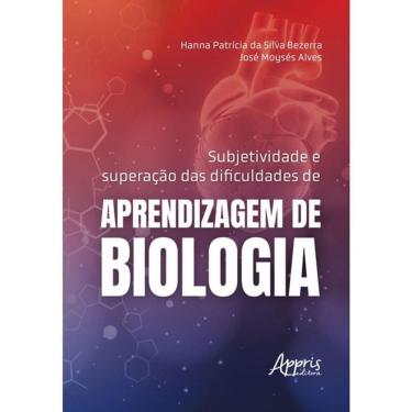 Imagem de Subjetividade E Superação Das Dificuldades De Aprendizagem De Biologia