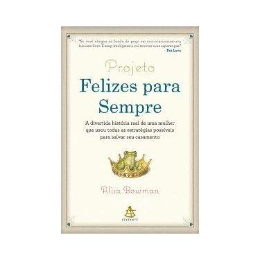 Imagem de Projeto Felizes para Sempre - a Divertida Historia Real de Uma Mulher 