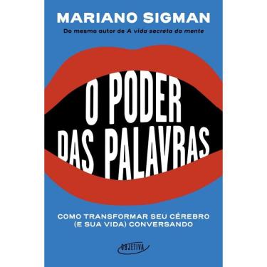 Imagem de O poder das palavras: Como transformar seu cérebro (e sua vida) conversando