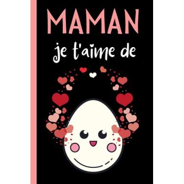 Imagem de Maman je t'aime de: Cadeau Maman , Parfait pour prendre des notes, écrire des pensées, des recettes, un journal intime ou un agenda, Cadeau Fete Des Meres