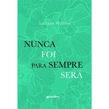 Imagem de Nunca Foi, Para Sempre Será - Vol. 1