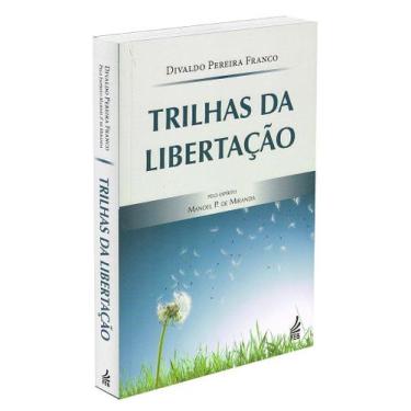 Imagem de Trilhas da Libertação - Especial - Livro sobre Medicina Holística - FE