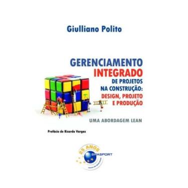 Imagem de Gerenciamento Integrado de Projetos na Construção: Design, Projeto e P