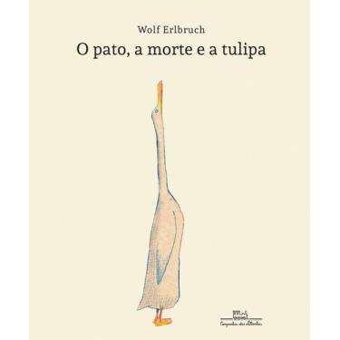 Imagem de Livro - O pato, a morte e a tulipa - Companhia das Letrinhas