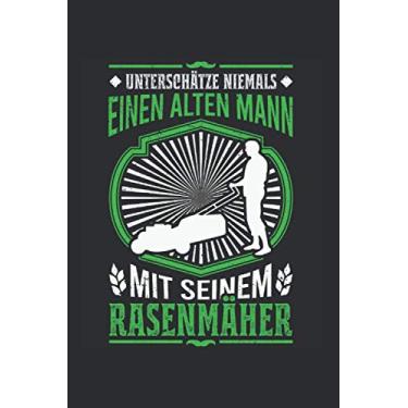 Imagem de Rasenmäher Notizbuch: Rasenmäher Alter Mann Gärtner Rentner Geschenk / 6x9 Zoll / 120 linierte Seiten Seiten
