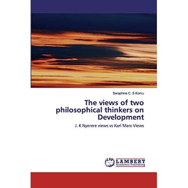 Imagem de The views of two philosophical thinkers on Development: J. K Nyerere views vs Karl Marx Views