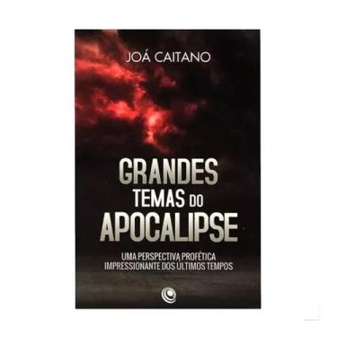 Imagem de Livros Grandes Temas Do Apocalipse Joá Caitano - Central Gospel