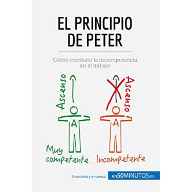 Imagem de El principio de Peter: Cómo combatir la incompetencia en el trabajo