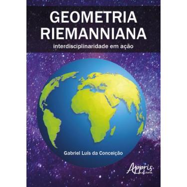 Imagem de Livro - Geometria riemanniana: interdisciplinaridade em ação