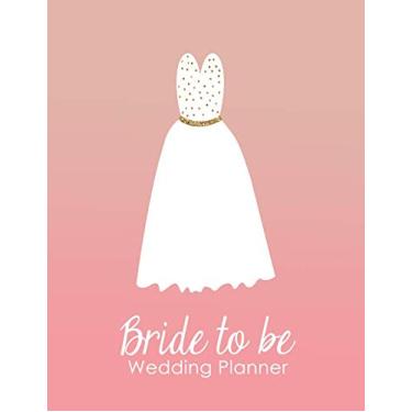 Imagem de Bride to Be Wedding Planner: A 100 Page Ultimate Tying the Knot Organizer, Pink Ombre Background