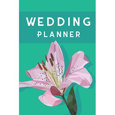 Imagem de Wedding Planner: Bride Journal With Guest lists, Budget Worksheets, Calendars | Perfect Gift for a Bride To Be