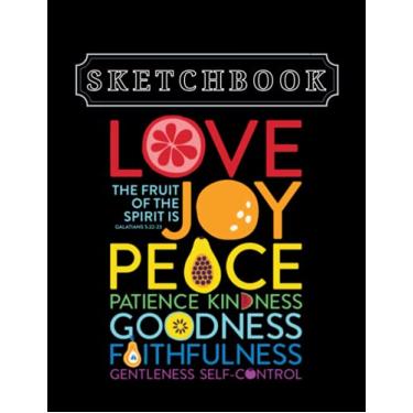 Imagem de Sketchbook: Christian Fruit Of The Spirit Christian Bible Verse 8.5in x 11in Christmas Sketchbook Large Size High Quality Matte Soft Cover