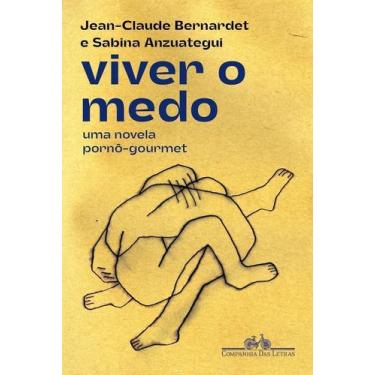 Imagem de Viver o Medo - Uma Novela Pornô-Gourmet - CIA DAS LETRAS, Sortido