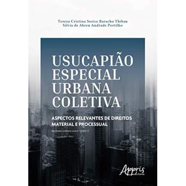 Imagem de Usucapião especial urbana coletiva: aspectos relevantes de direitos material e processual