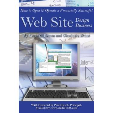 Imagem de How to Open & Operate a Financially Successful Web Site Design Business (English Edition)