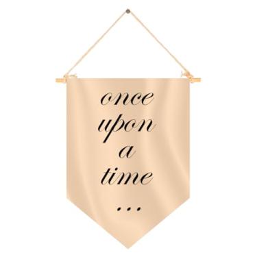 Imagem de Flâmula suspensa de 38 cm C x 28 cm L com Once Upon a Time - Presente decorativo para quarto de berçário - Porta da frente ou canto de leitura de estante de livros - Bandeira de arte de parede