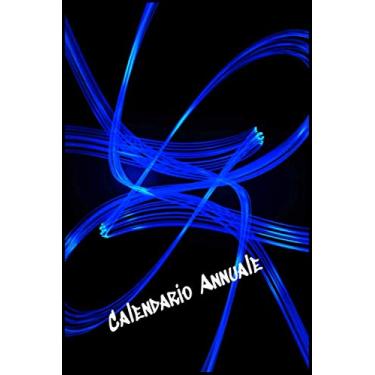 Imagem de Calendario Annuale: Calendario Annuale I Planner Settimanale I 52 Settimane I Diario