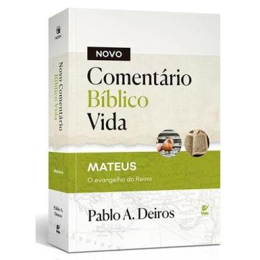 Imagem de Comentário Bíblico Vida  Mateus  Pablo A. Deiros - ED VIDA