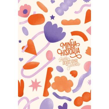 Imagem de Livro - Minha História: Bíblia devocional para garotas (capa Formas)