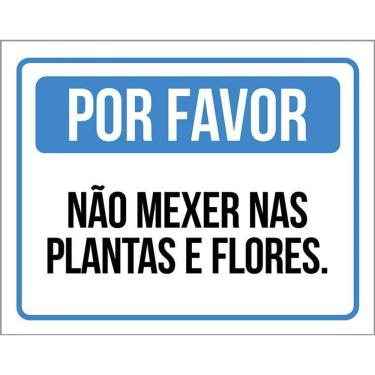 Imagem de Kit 3 Placas Por Favor Não Mexer Nas Plantas E Flores