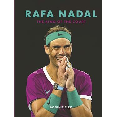 Imagem de Rafa Nadal: The King of the Court