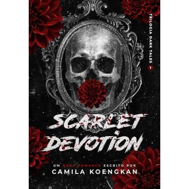 Imagem de Scarlet Devotion: Um reconto de Chapeuzinho Vermelho (Dark Tales Livro 1)