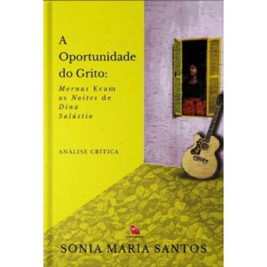 Imagem de A oportunidade do grito - Mornas era as noites de Dina Salústio - Rubi