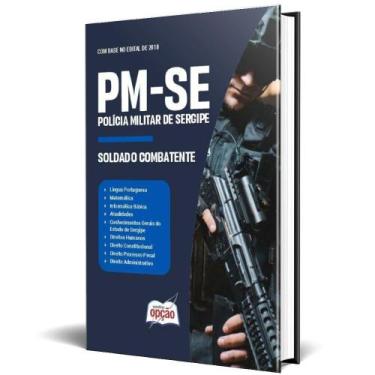 Imagem de Apostila Pm Se 2024 - Soldado Combatente - Apostilas Opção
