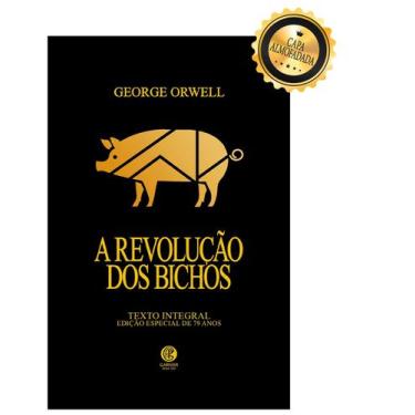 Imagem de Livro - A Revolução dos Bichos - Edição de Luxo Almofadada