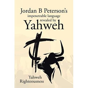 Imagem de Jordan B Peterson's impenetrable language revealed by Yahweh