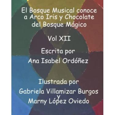 Imagem de El Bosque Musical conoce a Arco Iris y Chocolate del Bosque Mágico