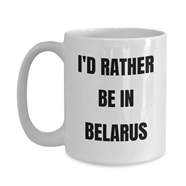 Imagem de Caneca Belarus - I'd Rather be in Belarus- Caneca de café - Ideia de presente de mordaça da Bielorrússia - Cesta de presente para homens ou mulheres