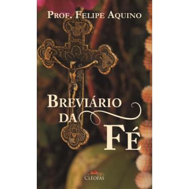 Imagem de Livro Religioso Breviário da Fé - Prof. Felipe Aquino
