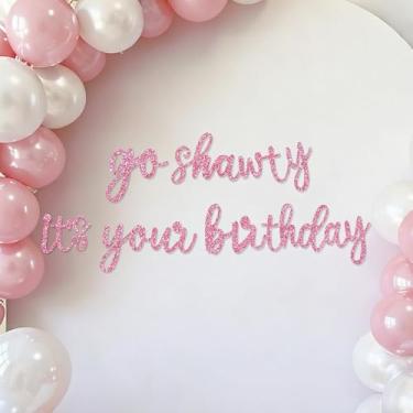 Imagem de TONIFUL Faixa com glitter rosa Go Shawty It's Your Birthday, placa de feliz aniversário para pano de fundo, faixa de feltro com tema hip hop inclui cola de pontos, perfeita para pano de fundo de festa