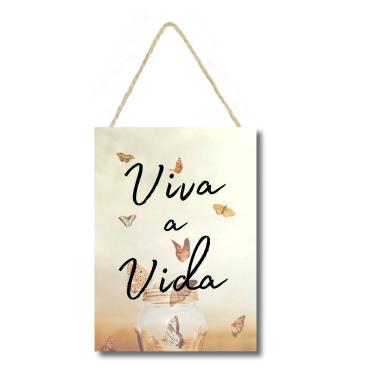 Imagem de Placa decorativa Viva a Vida PL096