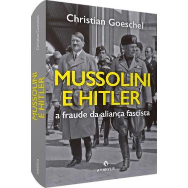 Imagem de Livro - Mussolini e Hitler