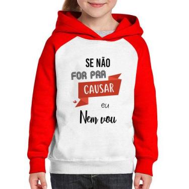 Imagem de Moletom Infantil Se não for pra causar eu nem vou - Foca na Moda, Bran