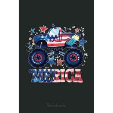 Imagem de 4th Of July Monster Truck Happy Patriotic Boy Truck Mercia Notebook: Funny Monster Trucks Gifts for Kids Great Kids Appreciation Thank Gag Gifts for Girls Toddler Boys Dad Mom