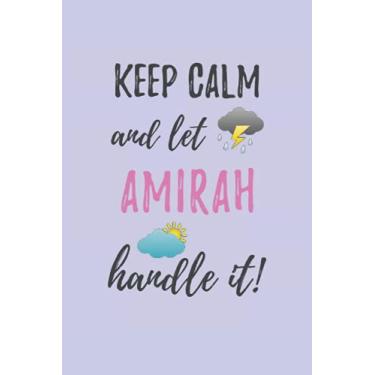 Imagem de Keep Calm and Let Amirah Handle It: Personalized Name Notebook Journal: The Sun Always Shines After the Storm