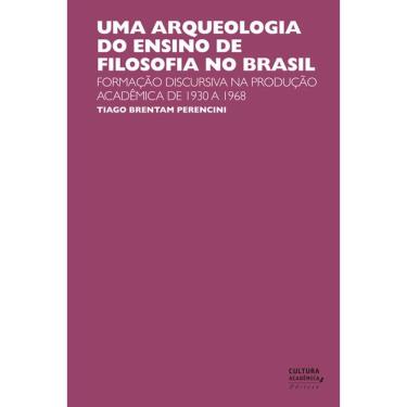 Imagem de Livro - Uma arqueologia do ensino de filosofia no Brasil