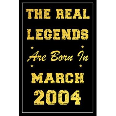 Imagem de The Real Legends Are Born In March 2004: birthday notebook, birthday gifts for boys, girls, 17th birthday gifts, great alternative to a card, "6x9" inches, 120 pages.