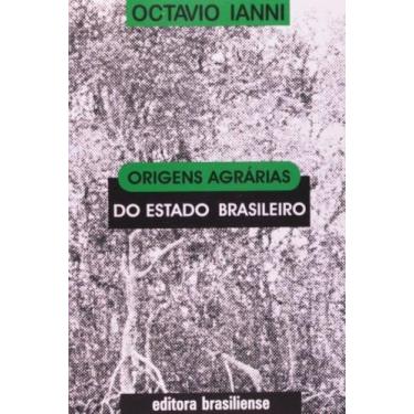 Imagem de Origens agrarias do estado brasileiro - BRASILIENSE, 3
