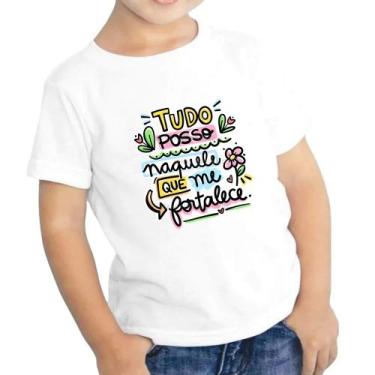 Imagem de Camiseta Infantil Com Frase: Tudo Posso naquele que me fortalece - NoB